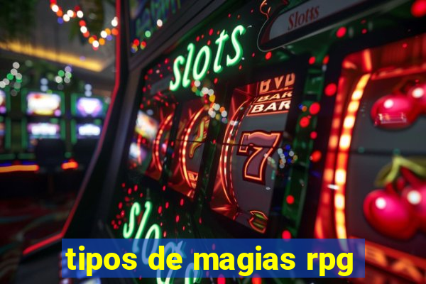 tipos de magias rpg